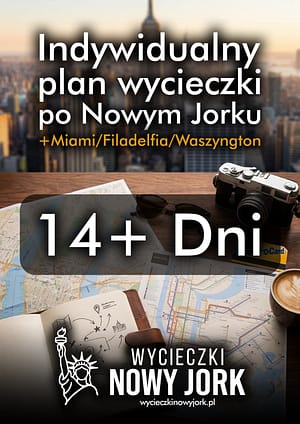 14+ dni - Indywidualny plan wycieczki do Nowego Jorku